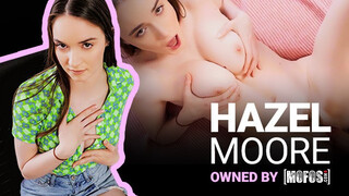Mofos - Hazel Moore a méretes csöcsű félénk kisasszony